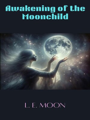 cover image of Awakening of the Moonchild